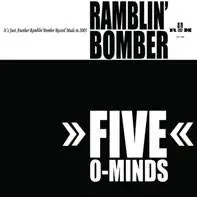 Ramblin Bomber : Five O-Minds